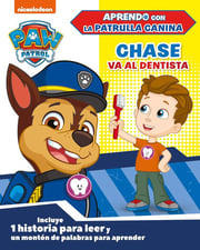 Portada de Chase Va Al Dentista (aprendo Con La Patrulla Canina)