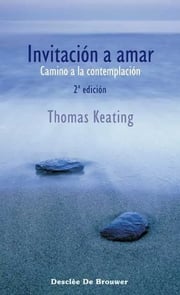 Portada de Invitacion A Amar Camino A La Contemplacion Thomas Keating