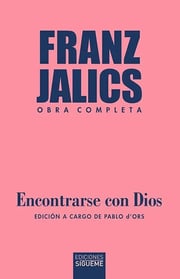 Portada de Encontrarse Con Dios - Edicion  Pablo D´ors - Franz Jalics