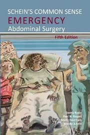 Portada de Schein's Common Sense Emergency Abdominal Surgery