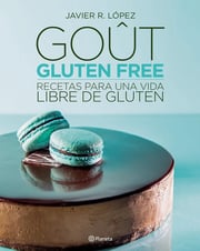 Portada de Goût - Gluten Free - Lopez, Javier