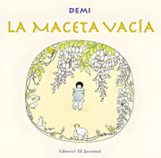 Portada de La Maceta Vacía De Demi Editorial Juventud Editorial Tapa Blanda En Español