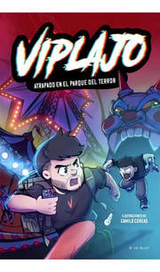 Portada de Viplajo 1: Atrapado En El Parque Del Terror, De Viplajo. Viplajo, Vol. 1. Editorial B De Blok, Tapa Dura En Español, 2024