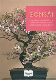 Portada de Bonsai - Guia Esencial Para El Cultivo Y El Cuidado De Arbol