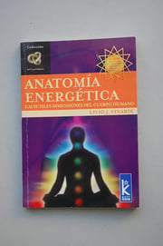 Portada de Anatomía Energética: Las Sutiles Dimensiones Del Cuerpo Humano, De Livio J. Vinardi. Editorial Editorial Kier, Tapa Blanda En Español, 2006
