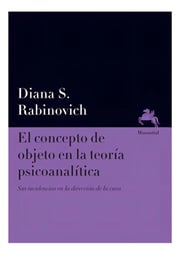 Portada de Rabinovich Concepto Objeto Teoría Psicoanalítica De La Cura