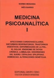 Portada de Medicina Psicoanalítica L: (extensión Universitaria), De María Norma Menassa., Vol. 1. Editorial Grupo Cero; N.º 1 Edición, Tapa Blanda En Español