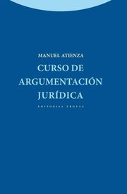 Portada de Curso De Argumentacion Juridica Atienza Filosofia Derecho