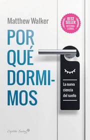 Portada de Libro Por Qué Dormimos - Matthew Walker - Capitan Swing