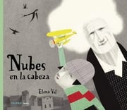 Portada de Nubes En La Cabeza Abuelos Nietos Demencia