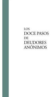 Portada de Los Doce 12 Pasos Deudores Anónimos Adiccion Juego Compras