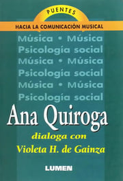 Portada de Ana Quiroga: Dialoga Con, De Violeta H. De Gainza. Puentes Hacia La Comunicación Musical, Vol. 1. Editorial Lumen, Tapa Blanda En Español