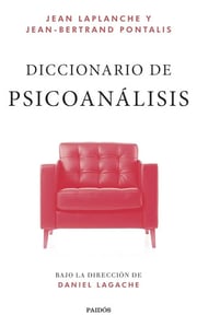 Portada de Diccionario De Psicoanálisis Dirección Lagache Laplanche De Jean Laplanche Vol 1 Editorial Paidós Tapa Blanda En Español