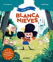 Portada de A Jugar Con Blancanieves, De Hervé Éparvier. Editorial Anaya, Tapa Dura En Español, 2024