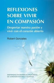 Portada de Libro Reflexiones Sobre Vivir En Compasion