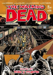 Portada de The Walking Dead Vol. 24: Vida Y Muerte  Kirkman  Adlard