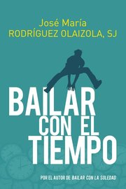 Portada de Bailar Con El Tiempo - Andrés Pascual