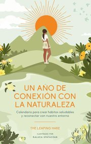Portada de Un Año De Conexión Con La Naturaleza - Rituales Y Guía