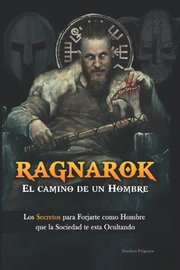 Portada de Ragnarok: Guía De Masculinidad Moderna Filosofía Vikinga