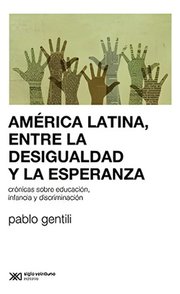Portada de América Latina: Desigualdad Y Esperanza - Pablo Gentili