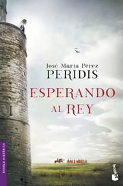 Portada de Esperando Al Rey - Peridis - Novela Histórica Medieval
