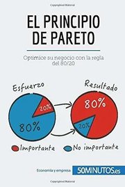 Portada de El Principio De Pareto Optimice Su Negocio Con La Regla Del, De 50minutos. Editorial 50minutos.es, Tapa Blanda En Español, 2016
