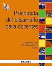 Portada de Psicologia Del Desarrollo Para Docentes, De Carlos Martin Bravo., Vol. 1. Editorial Piramide, Tapa Blanda En Español
