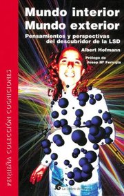 Portada de Mundo Interior Exterior: Autoconocimiento Pleno Hofmann Lsd