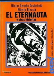Portada de El Eternauta: Ciencia Ficción Y Resistencia Oesterheld