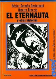 Portada de Libro - El Eternauta Y Otras Historias - Oesterheld, Brecci