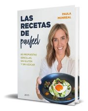 Portada de Las Recetas De Paufeel Paula Monreal Sin Gluten Sin Azucar