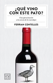 Portada de Qué Vino Con Este Pato? - Ferran Centelles