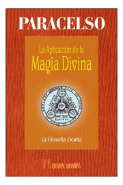 Portada de Libro La Aplicacion De La Magia Divina, De Paracelso. Editorial Humanitas, Tapa Blanda ( 2019)