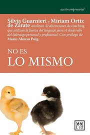 Portada de No Es Lo Mismo: Coaching, Liderazgo Y Equipo Guarnieri
