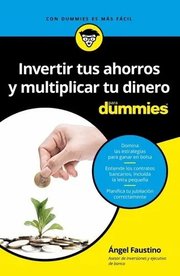 Portada de Libro Invertir Tus Ahorros Y Multiplicar Dinero Para Dummies
