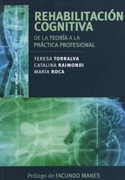 Portada de Rehabilitacion Cognitiva De La Teoria A La Practica Profesio