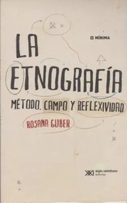 Portada de La Etnografia - Rosana Guber - Siglo Xxi - Libro