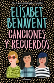 Portada de Fuimos Canciones Y Seremos Recuerdos Elísabet Benavent