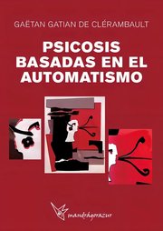 Portada de Psicosis Basadas En El Automatismo