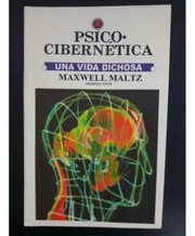 Portada de Psico Cibernetica, De Maxwell Maltz. Editorial Herrero Hnos, Tapa Blanda En Español