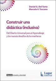 Portada de Construir Una Didactica (inclusiva), De Del, Torto Daniel., Vol. 1. Editorial Lugar, Tapa Blanda En Español, 2023