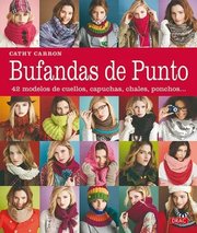 Portada de Bufandas De Punto 42 Modelos De Cuellos Capuchas Ponchos De Cathy Carron Editorial Del Drac En Español Tapa Blanda