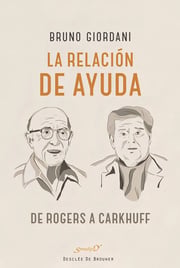 Portada de La Relación De Ayuda: De Rogers A Carkhuff