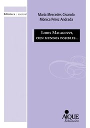 Portada de Loris Malaguzzi, Cien Mundos Posibles... - Maria Mercedes Ci
