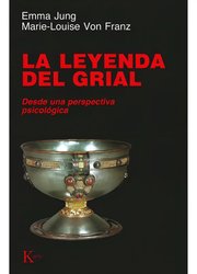 Portada de La Leyenda Del Grial: Desde Una Perspectiva Psicológica
