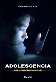 Portada de Adolescencia Schujman Desafíos Y Soluciones Familiares