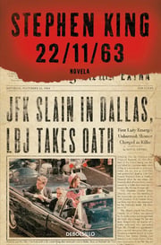 Portada de Stephen King 22/11/63 Suspense Histórico Y Ficción