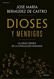 Portada de Dioses Y Mendigos, De Jose Maria Bermudez De Castro. Editorial Critica, Tapa Blanda En Español