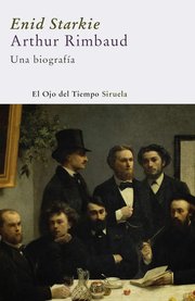 Portada de Rimbaud Una Biografía Vida Del Poeta Maldito- Ojo Del Tiempo