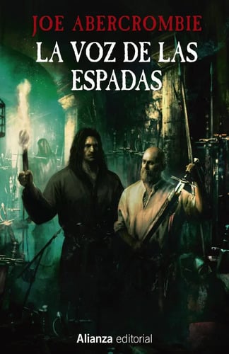 Portada de La Voz De Las Espadas, De Abercrombie, Joe. Editorial Alianza Editorial, Tapa Dura, Edición 0 En Español, 2024